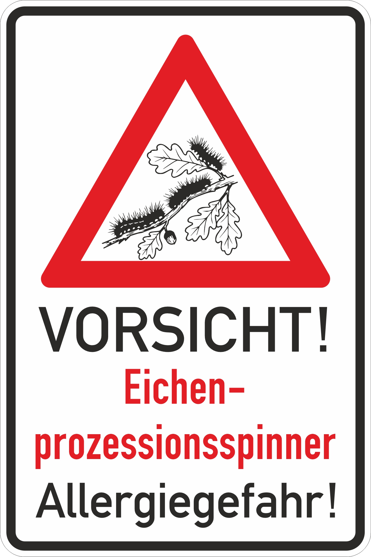 Warnschild Eichenprozessionsspinner „VORSICHT“ – Allergiegefahr
